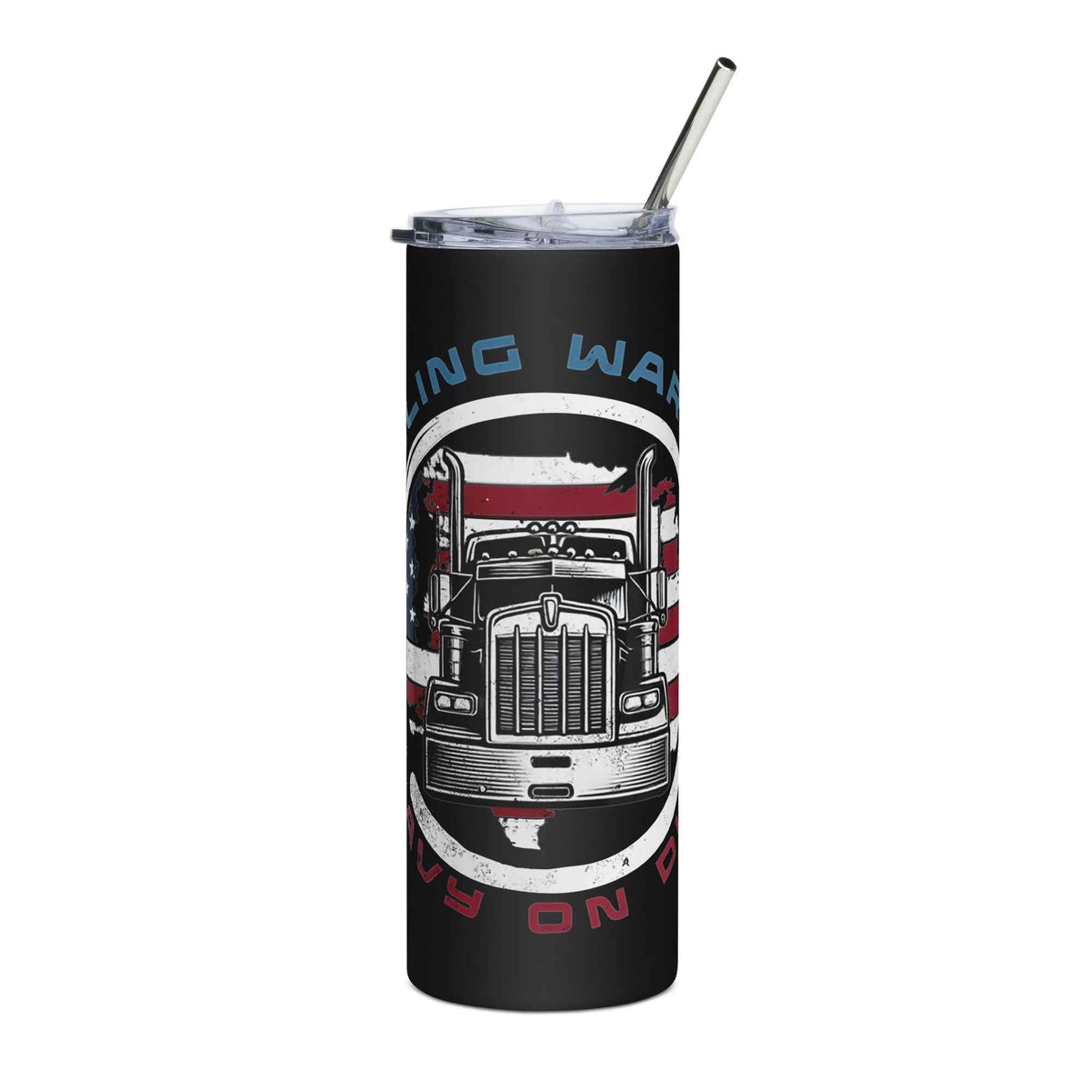 Trucker steel tumbler Hauling Warrior