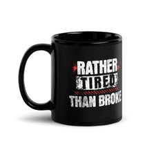 Trucker Mug Rather Tired Than Broke