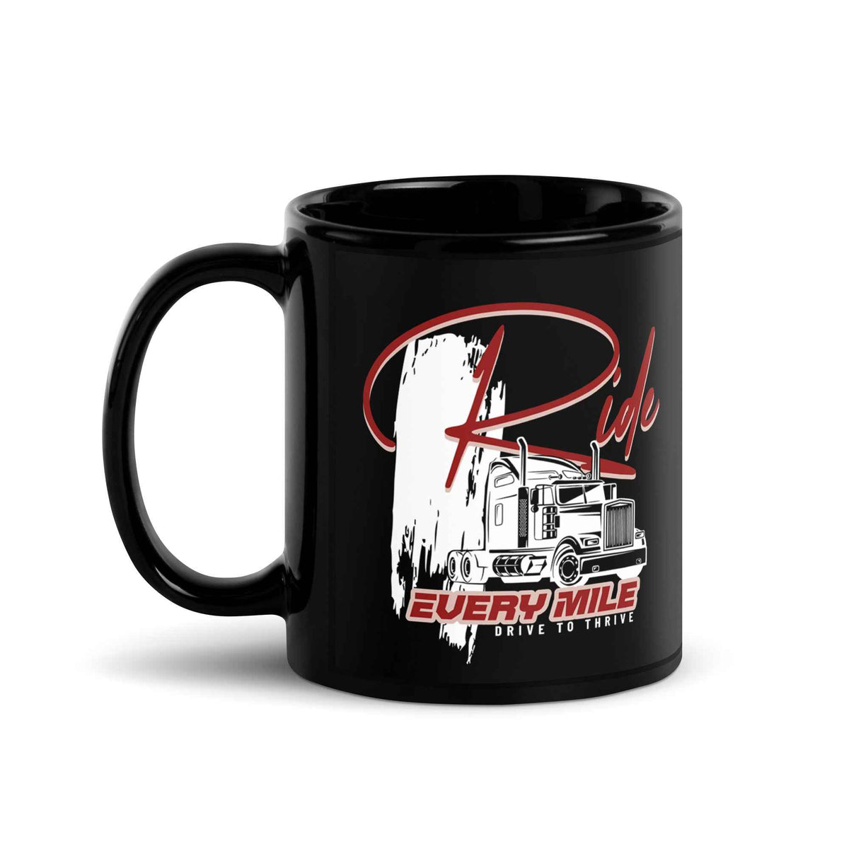 Trucker Mug Ride Every Mile