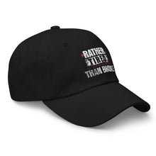 Trucker hat Rather Tired Than Broke