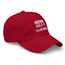 Trucker hat Rather Tired Than Broke