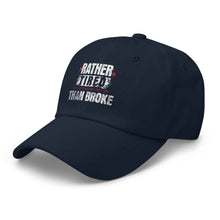 Trucker hat Rather Tired Than Broke