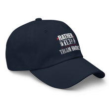 Trucker hat Rather Tired Than Broke