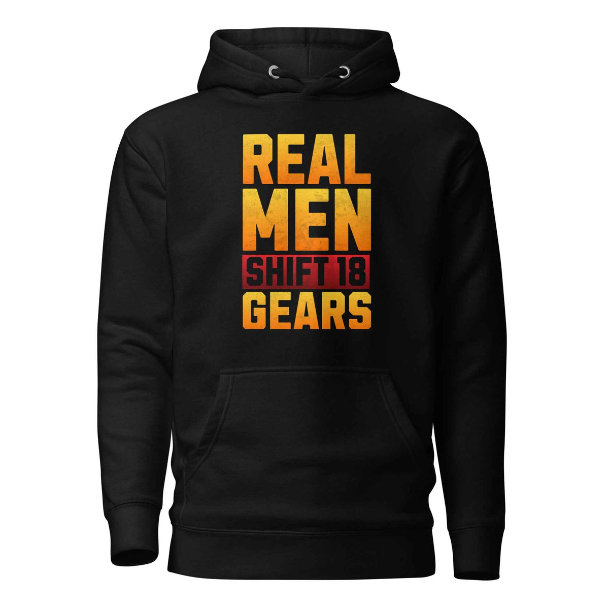 Trucker Hoodie Real Men