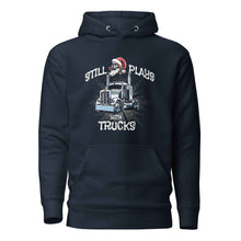 Trucker Hoodie Still Plays With Trucks