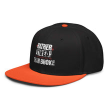 Trucker Flat Brim hat Rather Tired Than Broke