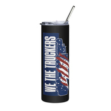 Trucker steel tumbler We Truckers