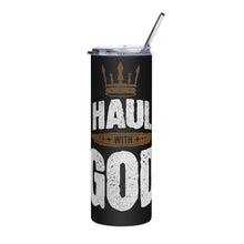 Trucker steel tumbler Haul With God