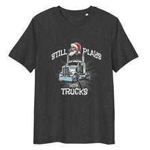Long Sleeve Trucker t-shirt Still Plays with Trucks