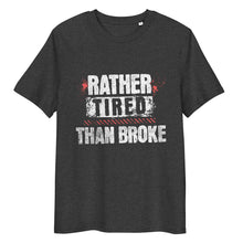 Long Sleeve Trucker t-shirt Rather Tired Than Broke