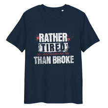 Long Sleeve Trucker t-shirt Rather Tired Than Broke