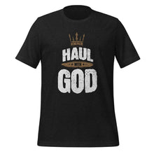 Trucker t-shirt Haul with God