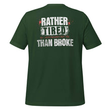 Trucker t-shirt Rather Tired Than Broke Back