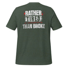 Trucker t-shirt Rather Tired Than Broke Back