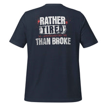 Trucker t-shirt Rather Tired Than Broke Back