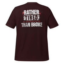 Trucker t-shirt Rather Tired Than Broke Back